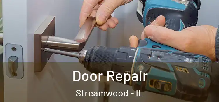 Door Repair Streamwood - IL