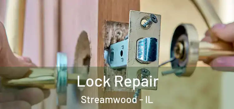 Lock Repair Streamwood - IL