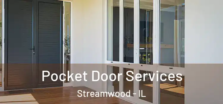 Pocket Door Services Streamwood - IL