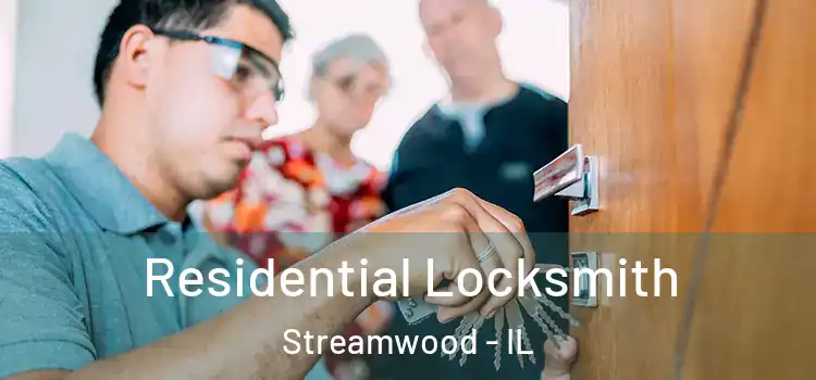 Residential Locksmith Streamwood - IL